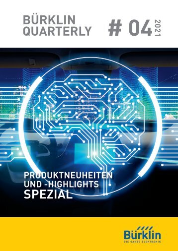 Bürklin Elektronik Quarterly # 04/2021 Deutsch