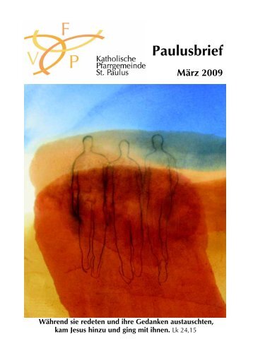 Paulusbrief März 2009 - Katholische Pfarrgemeinde Sankt Paulus ...