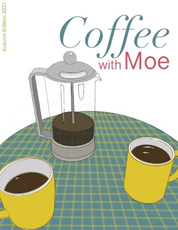 Coffee with Moe - Autumn Coffee Talk