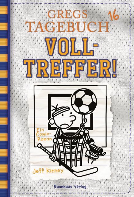 Jeff Kinney_Gregs Tagebuch 16_Exklusive Vorab-Leseprobe