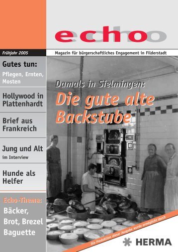 Die gute alte Backstube Die gute alte Backstube - echo