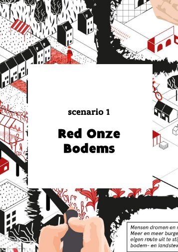 De Toekomst van ‘Soil+Land Stewardship’: Scenario 1 - Red Onze Bodems