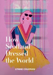 How Scotland Dressed the World by Lynne Coleman sample copy