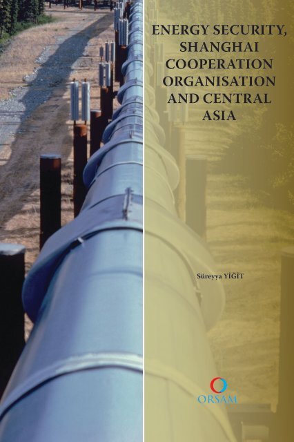 Energy Security Shanghai Cooperation Organisation And Orsam