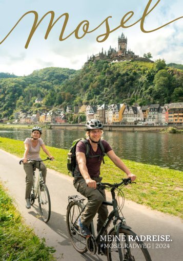 Mosel. Meine Radreise 2024