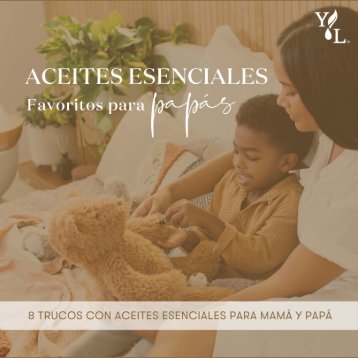 Aceites Esenciales favoritos para papás