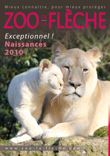 Exceptionnel ! Naissances 2010 - Zoo de la Flèche