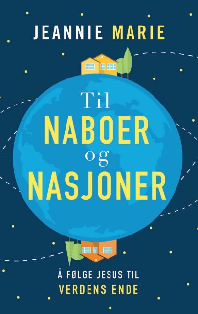 Til naboer og nasjoner av Jeannie Marie