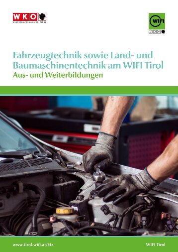 Fahrzeugtechnik sowie Land- und Baumaschinentechnik am WIFI Tirol