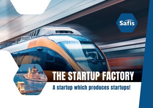 The Startup Factory - A startup which produces startups!