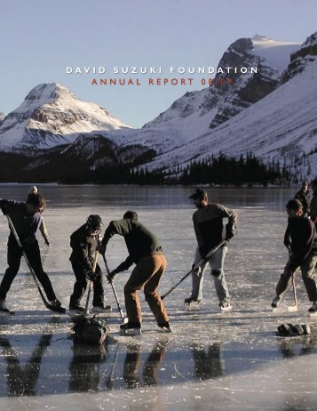 2009 Annual Report (PDF) - David Suzuki Foundation