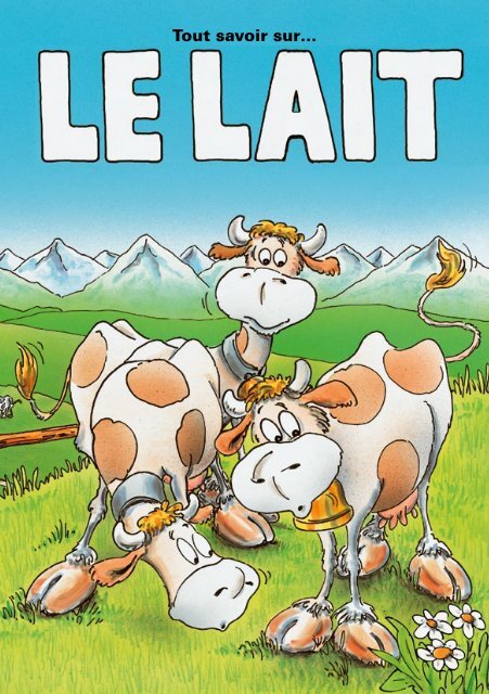 Tout savoir sur le lait