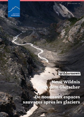 Wildernews 83: Neue Wildnis nach dem Gletscher