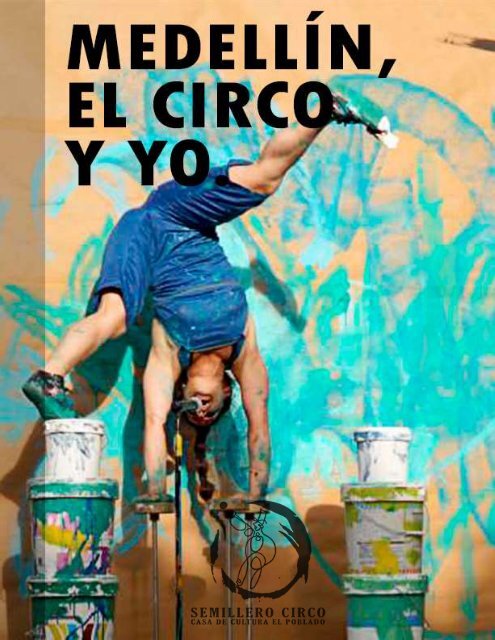 Medellín, El Circo y Yo.