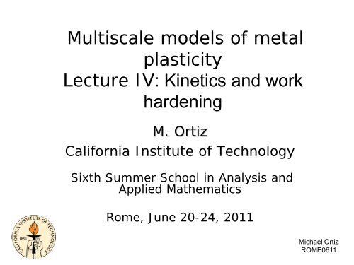 Dislocation Dynamics and Plasticity - California Institute of Technology