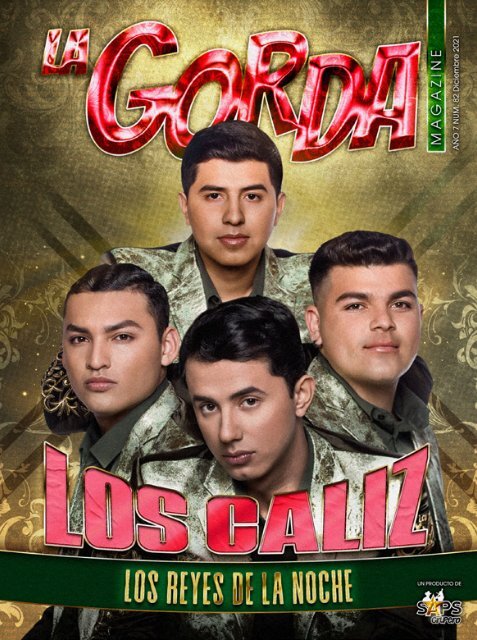 La Gorda Magazine Año 7 Edición Número 82 Diciembre 2021 Portada: Los Caliz