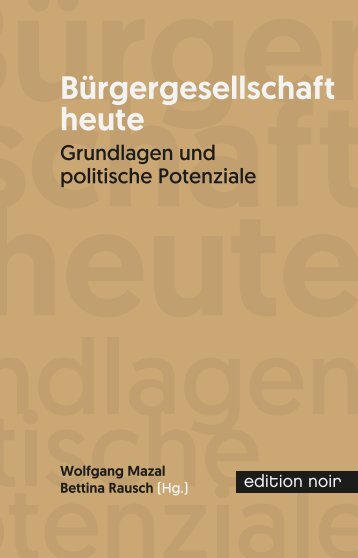 Bürgergesellschaft heute - Inhaltsverzeichnis, Vorwort und Autorenportraits