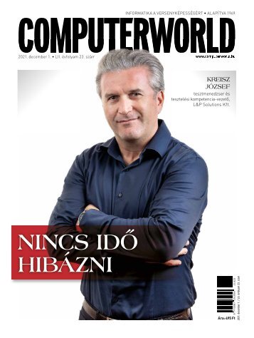 Computerworld magazin 2021.12.01. LII. évfolyam 23. szám  