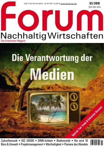 forum Nachhaltig Wirtschaften 03/2010: Die Verantwortung der Medien