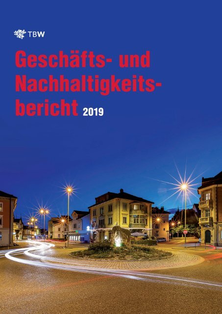 Geschäfts- und Nachhaltigkeitsbericht 2019