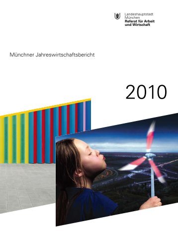 Münchner Jahreswirtschaftsbericht - Referat für Arbeit und Wirtschaft