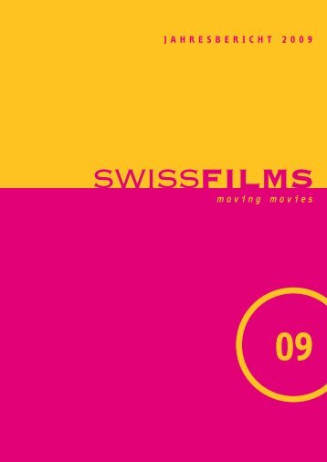 Zum Jahresbericht 2009 - Swiss Films