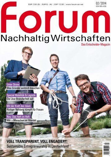 forum Nachhaltig Wirtschaften 02/2014: Voll transparent, voll engagiert