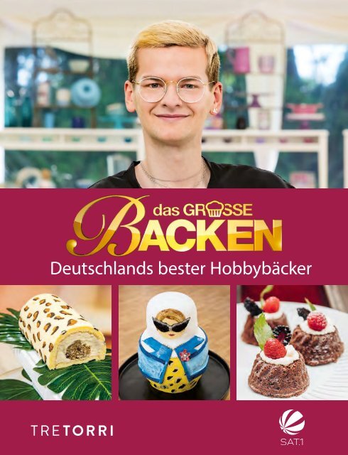 Das große Backen - Deutschlands bester Hobbybäcker