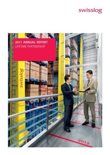 2011 AnnuAl RepoRt LifETimE PARTNERshiP - Swisslog