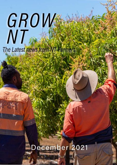 Grow NTMagazine -NT Farmers - December 2021