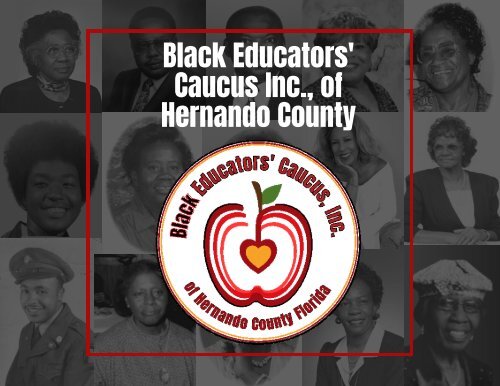 2022 Black Heritage Calendar - Presented by the Black Educators' Caucus Inc., of Hernando County
