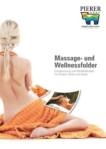 Massage- und Wellnessfolder - Almwellness Hotel Pierer