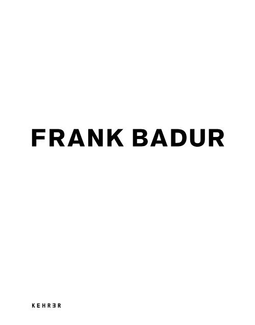 FRANK BADUR - Hamish Morrison Galerie