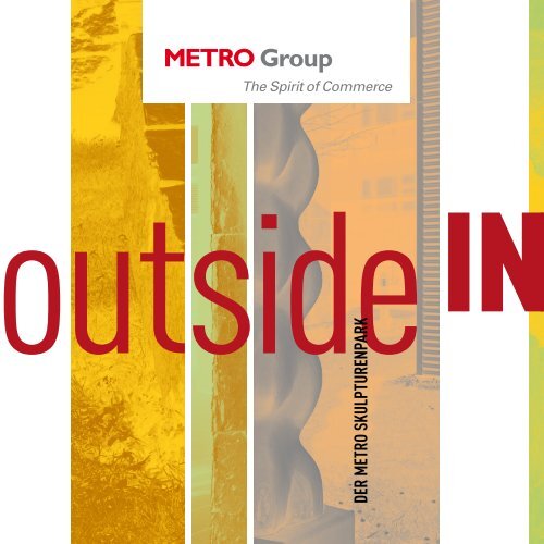 DER M ETRO SKULPTURENPARK - METRO Group