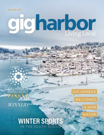 Jan/Feb 2022 Gig Harbor Living Local 