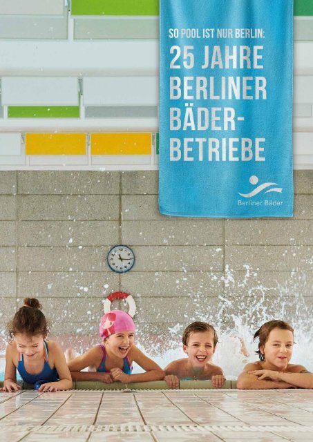 25 Jahre Berliner Bäder-Betriebe
