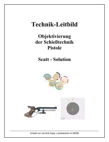 Technik-Leitbild Objektivierung der Schießtechnik ... - Schussbild