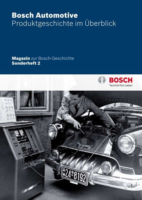 Bosch Automotive Produktgeschichte im Überblick