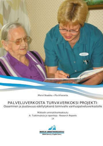Palveluketjusta turvaverkoksi -projekti - Mikkelin ammattikorkeakoulu