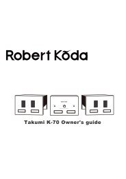 Takumi K-70 Owner's guide - Robert koda