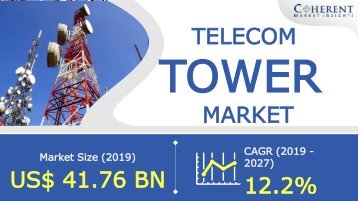 Telecom Towers Market Poised For Growth in Worldwide