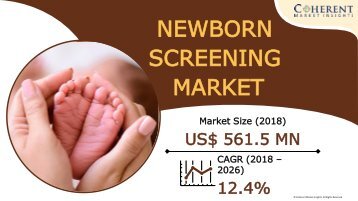 Newborn Screening Market - Industry Structure And Landscape Development by 2028