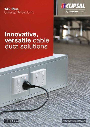 TAL Plus Universal Skirting Duct. Innovative, versatile cable ... - Clipsal