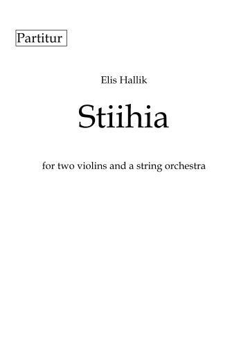 Primordial State of Matter [Stiihia] (2015) for two violins and a string orchestra