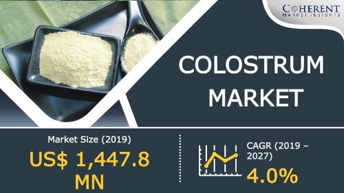 Colostrum Market To Reach Around US$ 2.0 Billion By 2027