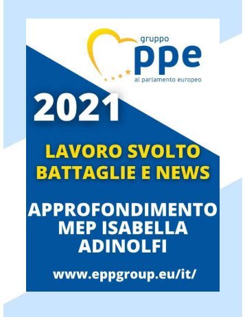 BROCURE INFORMATIVA PPE DELL'ONOREVOLE ISABELLA ADINOLFI "APPROFONDIMENTO 2021"