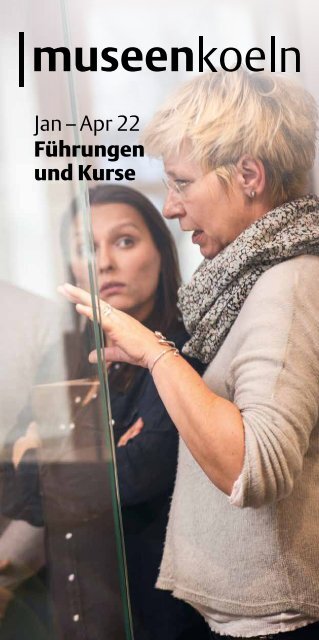 museenkoeln Führungen und Kurse Jan - Apr 22