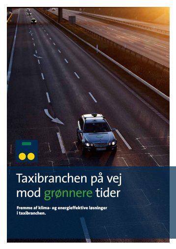 Taxibranchen på vej mod grønnere tider - Dansk Taxi Råd