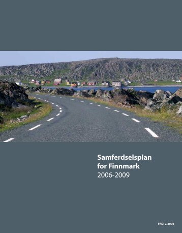 Samferdselsplan for Finnmark 2006-2009 - Finnmark fylkeskommune