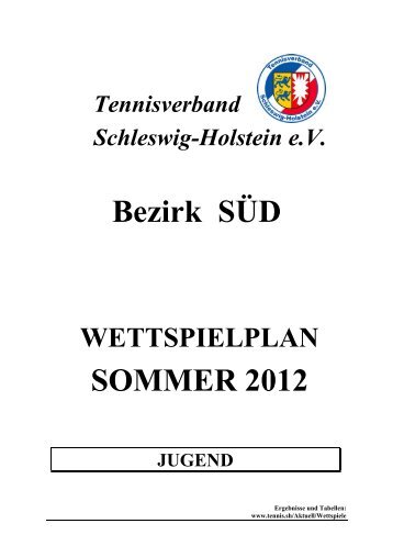 Bezirk SÜD SOMMER 2012 - Tennisverband Schleswig-Holstein